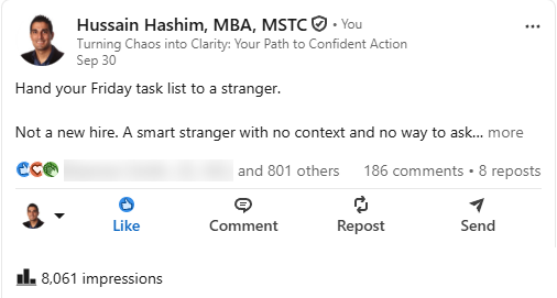 Hussain Hashim's LinkedIn post of September 30, 2026: “Hand your Friday task list to a stranger.” 802 reactions, 186 comments, 8 reposts, 8,061 impressions.