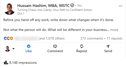 Hussain Hashim's LinkedIn post of October 1, 2026: “Before you hand off any work, write down what changes when it's done.” 1,079 reactions, 373 comments, 11 reposts, 8,148 impressions.